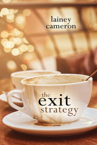 Title: The Exit Strategy, Author: Lainey Cameron