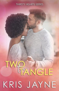 Title: Two to Tangle, Author: Kris Jayne