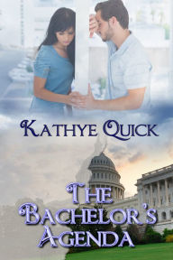 Title: The Bachelor's Agenda, Author: Kathye Quick