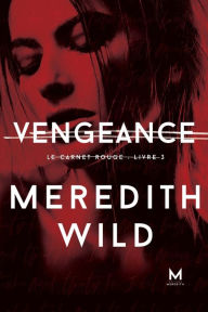 Title: Vengeance, Author: Meredith Wild