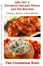 Walters Favorite Chicken Wings and Dip Recipes