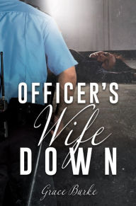 Title: Officer's Wife Down, Author: Grace Burke