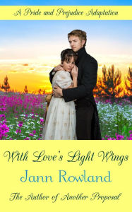 Title: With Love's Light Wings, Author: Jann Rowland