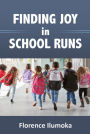Finding Joy in School Runs