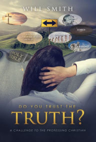 Title: Do You Trust the Truth?, Author: Will Smith