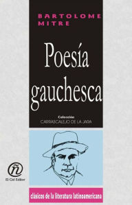 Title: Poesia gauchesca, Author: Bartolome Mitre