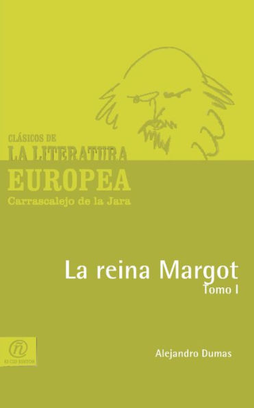 La reina Margot Tomo I