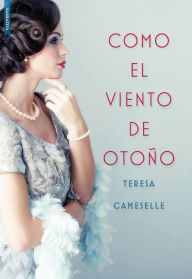 Title: Como el viento de otono, Author: Teresa Cameselle