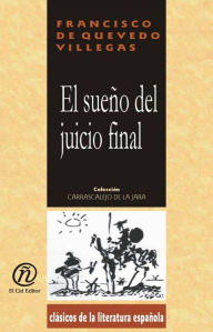 Title: El sueno del juicio final, Author: Francisco Gomez De Quevedo Y. Villegas