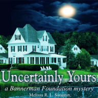 Title: Uncertainly Yours, Author: Melissa R. L. Simonin