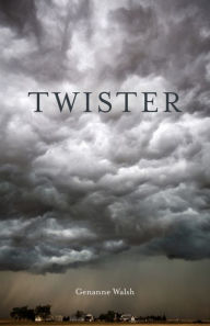 Title: Twister, Author: Genanne Walsh