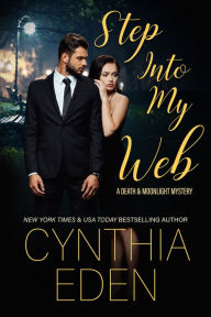 Title: Step Into My Web, Author: Cynthia Eden