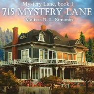 Title: 715 Mystery Lane, Author: Melissa R. L. Simonin
