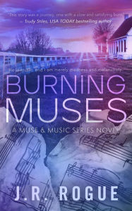 Title: Burning Muses: Age Gap Small Town Romance, Author: J. R. Rogue