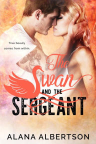 Title: The Swan and The Sergeant, Author: Alana Albertson