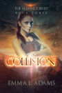 Collision: (The Alliance Series #3)