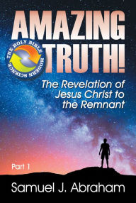 Title: Amazing Truth, Author: Samuel J. Abraham
