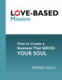 Love-Based Mission