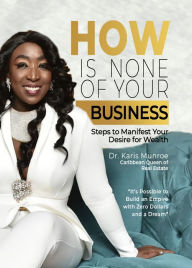 Title: How Is None Of Your Business, Author: Karis Munroe