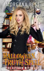 The Halloween Truth Spell: Paranormal Cozy Mystery