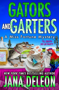 Title: Gators and Garters, Author: Jana DeLeon