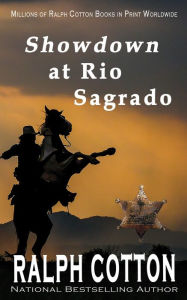 Title: Showdown at Rio Sagrado, Author: Ralph Cotton