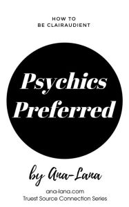 Title: Psychics Preferred, Author: Ana-Lana Gilbert