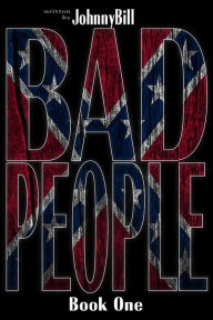 Title: Bad People: Book 1, Author: Johnny Bill