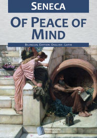 Title: Of Peace of Mind, Author: Seneca