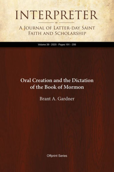 Oral Creation and the Dictation of the Book of Mormon