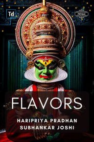 Title: Flavors, Author: Subhankar Joshi