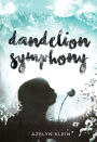 Dandelion Symphony