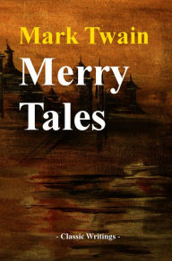 Title: Merry Tales, Author: Mark Twain