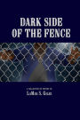 Dark Side of the Fence