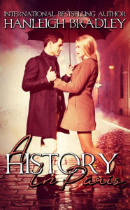 Title: A History in Paris, Author: Hanleigh Bradley
