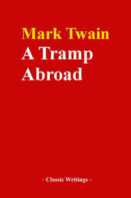 Title: A Tramp Abroad, Author: Mark Twain