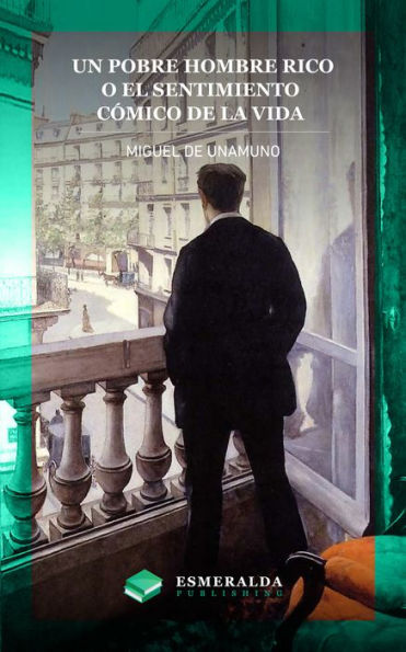 Un pobre hombre rico o El sentimiento comico de la vida