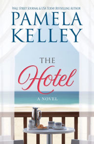 Ebook nederlands downloaden The Hotel by Pamela Kelley 9781953060174