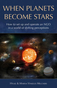 Title: When Planets Become Stars, Author: Hylke Vinkeles Melchers