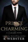 Prince Charming: A Cinderella Novel