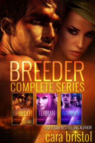 Title: Breeder Complete Series, Author: Cara Bristol