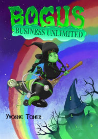 Title: Bogus Business Unlimited, Author: Yvonne Toner