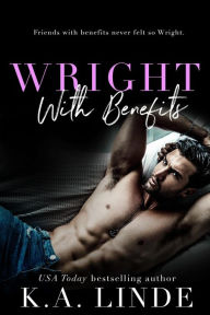 Title: Wright with Benefits, Author: K. A. Linde