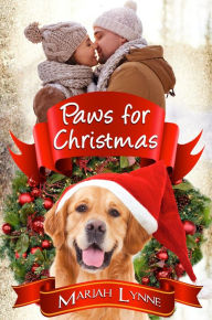 Title: Paws for Christmas, Author: Mariah Lynne