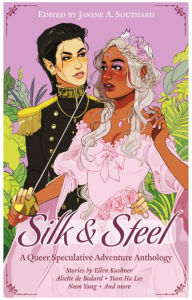 Title: Silk & Steel, Author: Janine A. Southard