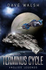Terminus Cycle: Andlios Legends (Andlios Science Fiction #0.5)