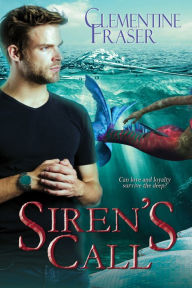 Title: Siren's Call, Author: Clementine Fraser