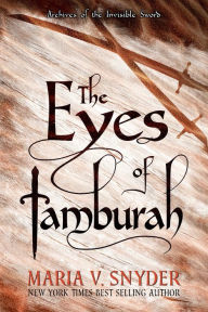 Title: The Eyes of Tamburah, Author: Maria V. Snyder