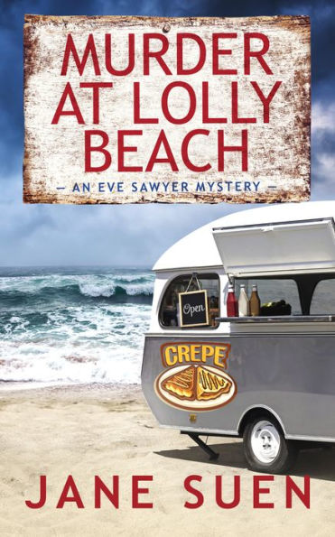 Murder at Lolly Beach: An Eve Sawyer Mystery