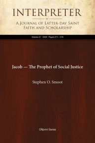 Title: Jacob The Prophet of Social Justice, Author: Stephen O. Smoot